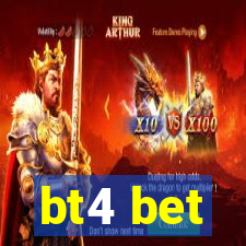 bt4 bet